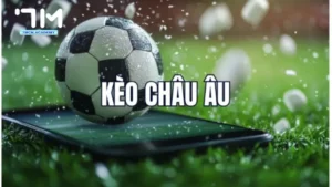 kèo Châu Âu là gì